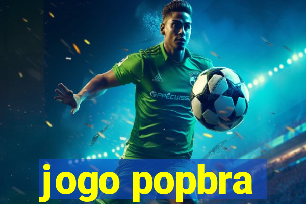 jogo popbra